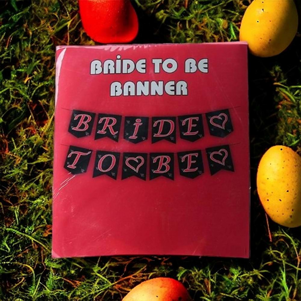 BANNER - BRİDE TO BE - 15X17 CM