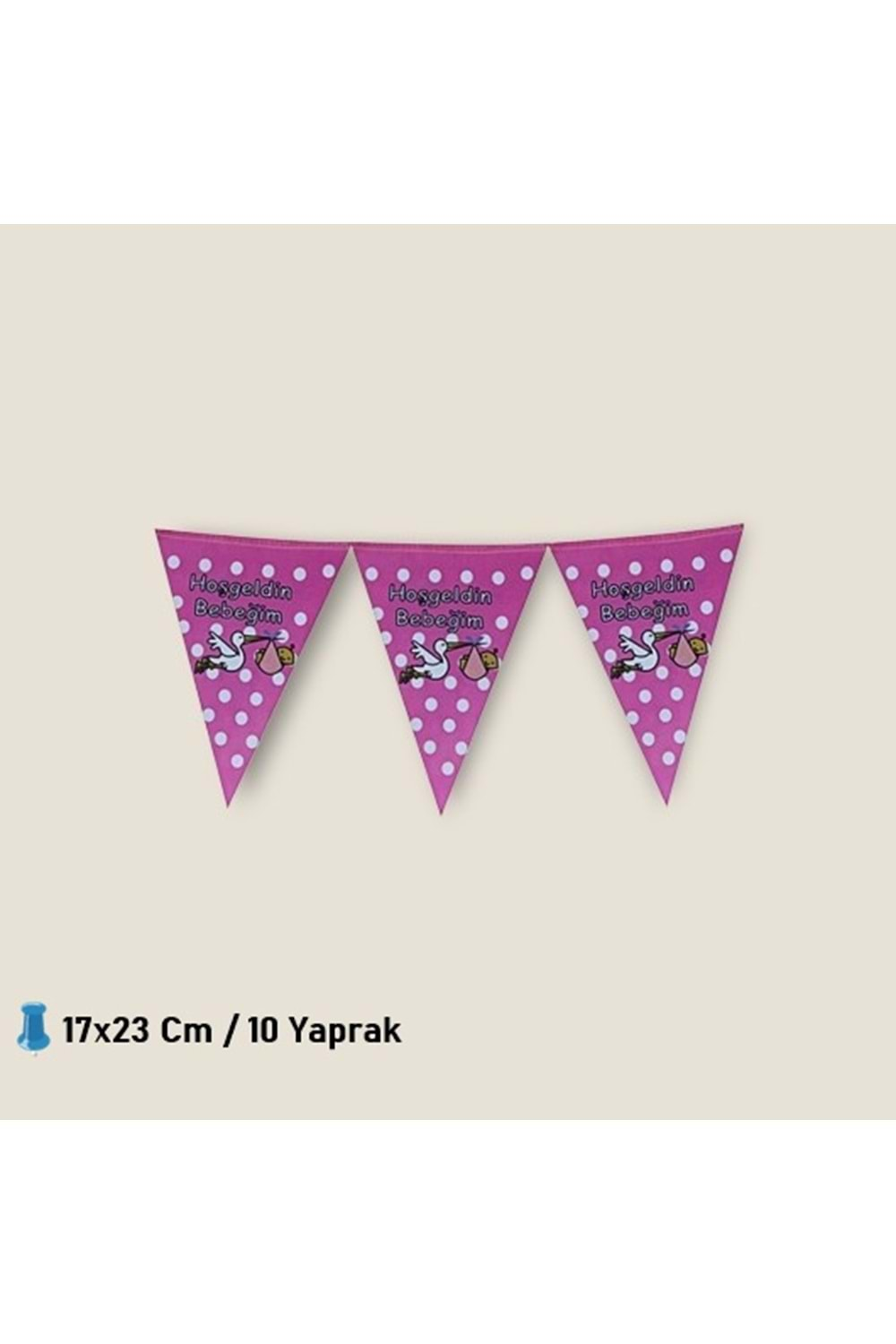 ÜÇGEN FLAMA 10 YAPRAK - HOŞGELDİN BEBEĞİM PEMBE - 17X23 CM